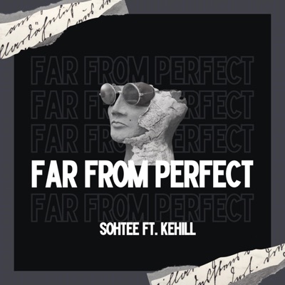 Far From Perfect (feat. Kehill) - Single