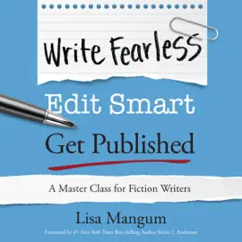 Write Fearless. Edit Smart. Get Published.