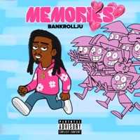 Memories - Single - BankRollJu