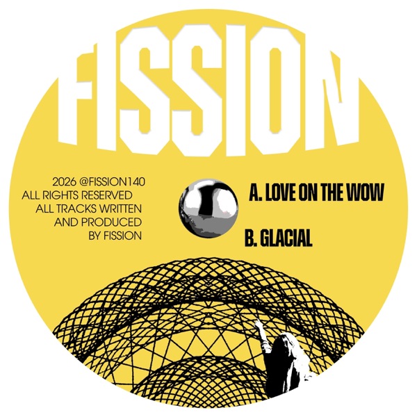 Love On The Wow / Glacial