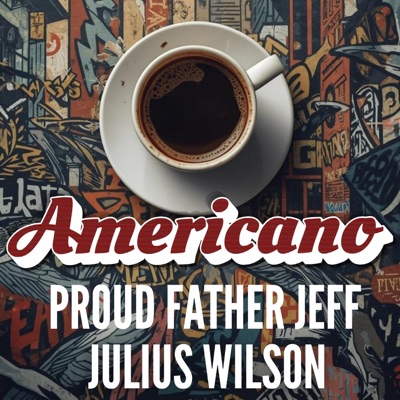 Americano (feat. Julius Wilson) - Single