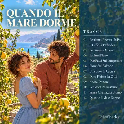 Listen to Quando Il Mare Dorme by EchoShader