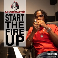 Start The Fire Up - EP - Da Firestarter