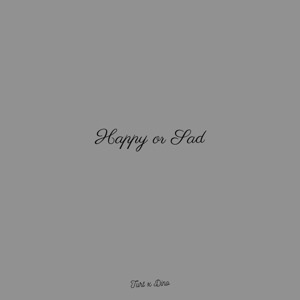 Happy or Sad - Single