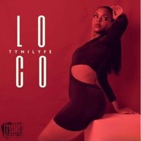 Loco - Single - Tymilyfe
