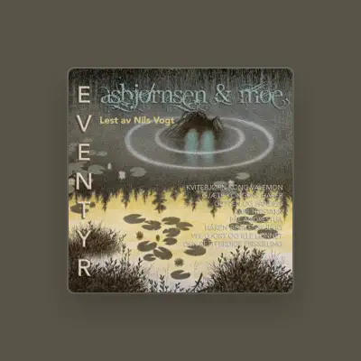 Listen to Asbjørnsen og Moe, watch music videos, read bio, see tour dates & more!