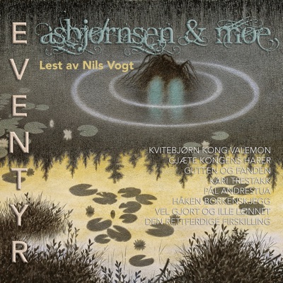 Asbjørnsen & Moe eventyr 4 (feat. Nils Vogt)