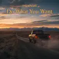 Do What You Want