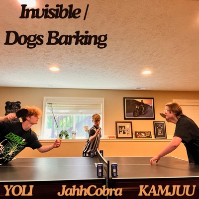 Invisible / Dogs Barking (with YOLI) (feat. KAMJUU, JahhCobra & YOLI) - Single