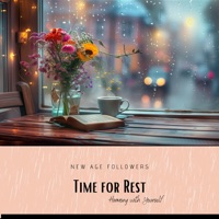 Time for Rest - Harmony with Yourself - New Age Followers, Majestic Nova & Deep Massage Tribe