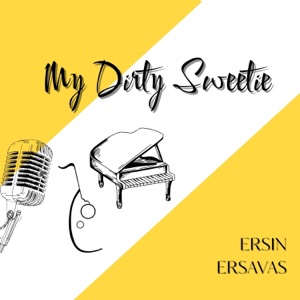 My Dirty Sweetie - Single