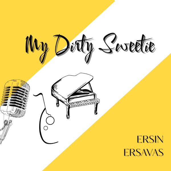 My Dirty Sweetie - Single