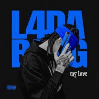 My Love - Single - L4DABAGG
