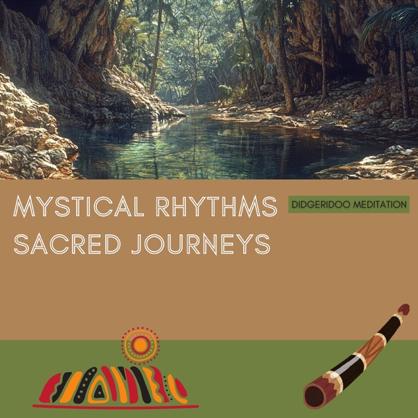 Mystical Rhythms, Sacred Journeys