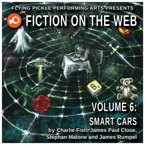 Smart Cars: Fiction on the Web, Volume 6 (Unabridged) cover