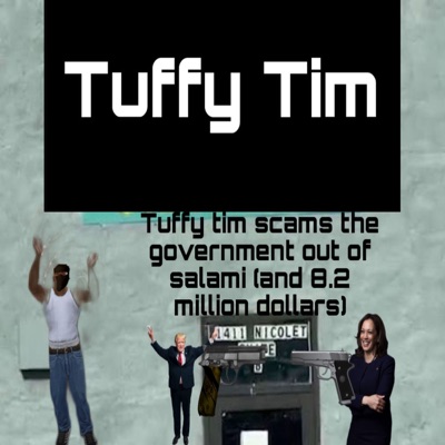 Tuffy Tim scams the Goverment out of salami (and 8.2 Million Dollars) - Single