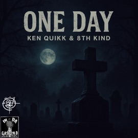 One Day Ken Quikk & 8th Kind