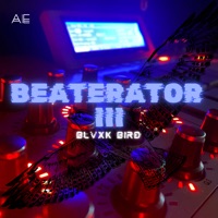 Beaterator 3 - EP - Blvxk Bird