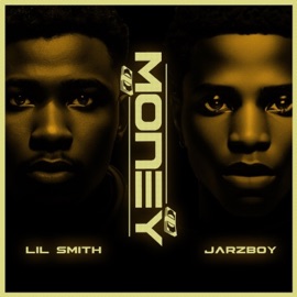 Money (feat. Jarzboy) Lil smith