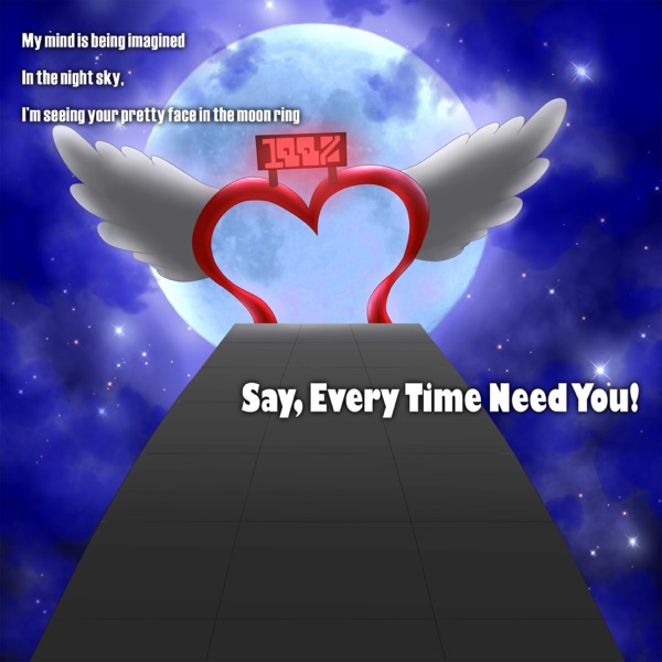 Say, Every Time Need You! (Sxd) [feat. yaboishiru] - Single