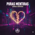 Puras Mentiras (Cumbia Sonidera )