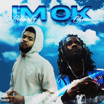 I'm OK (feat. Chuuwee) - Single