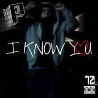 I Know You - Single - Da Real P