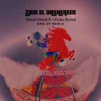 Zain El Asheqeen (Rag Up Remix) [feat. Ghalia Benali & Rag Up] - Single - Weam Ismail