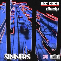Sinners (feat. ATC Coco) - Single - Dlucki