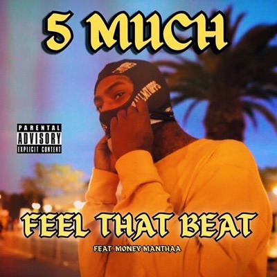 Feel That Beat (feat. Money Manthaa & CORRDAII) - Single