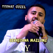 Berxedana Mazlume - FERHAT GÜZEL
