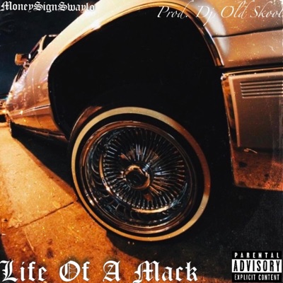 Life Of A Mack - Single