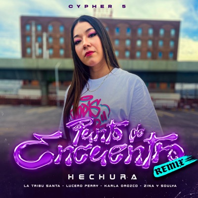 Punto de Encuentro Cypher 5 (Remix) [feat. Karla Orozco & Zina y Soulya] - Single