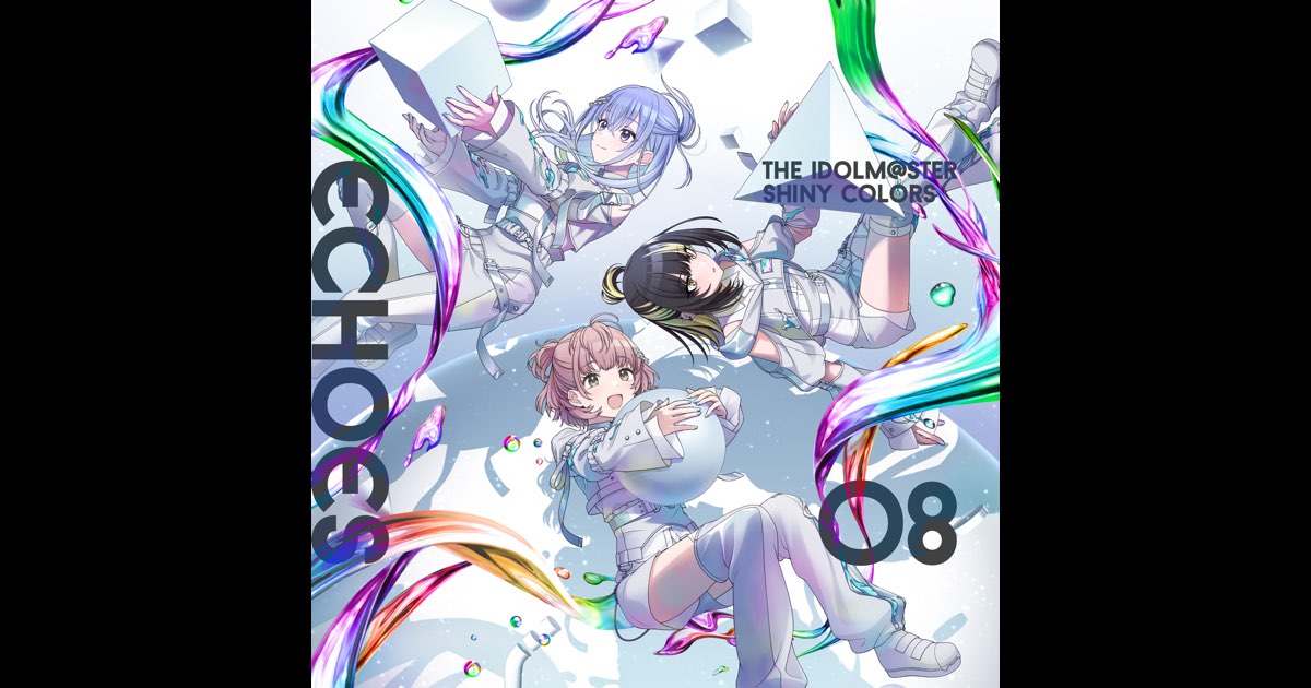 THE IDOLM@STER SHINY COLORS ECHOES 08 - EP - コメティックの