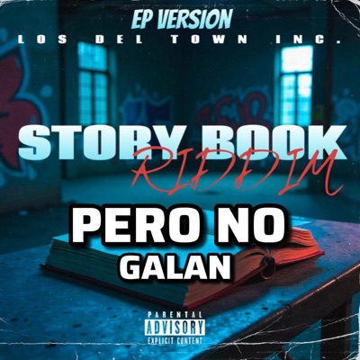 El Galan - Pero No (Storybook Riddim) - Single