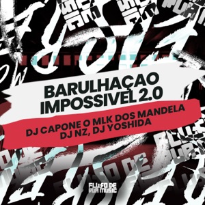 Barulhação Impossível 2.0