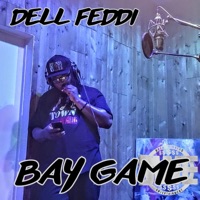 Bay Game - Single - Dell Feddi