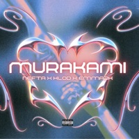 Murakami (feat. Klod Svntos & EMMA2K) - Single - Nefta