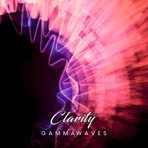 Clarity Gamma Waves