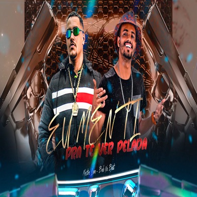 Eu Menti pra Te Ver Pelada (feat. BNB No Beat) - Single