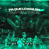 Pa Que Lo Bailen - Single - Benji Bendi