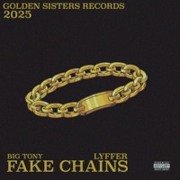 FAKE CHAINS - Single - Lyffer & BIG TONY