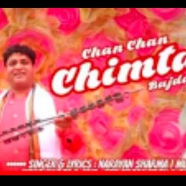 Chan Chan Chimta Bajda (feat. Narayan Sharma)