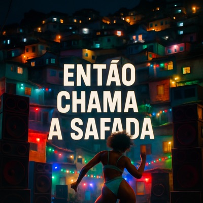 Então Chama a Safada - Single