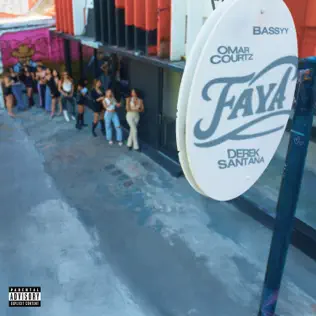 Omar Courtz, Bassyy & Derek Santana – FAYA – Single (2025) Omar Courtz, Bassyy & Derek Santana – FAYA – Single (2025)