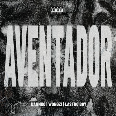 Aventador (feat. Wongzi & Lastro Boy) - Single