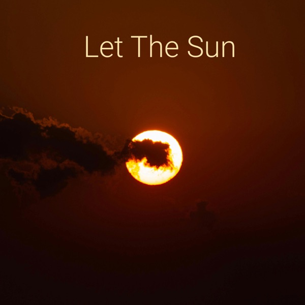 Let The Sun