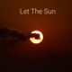 Let The Sun remastered Single
