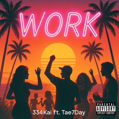 Work (feat. Tae7Day) - Single