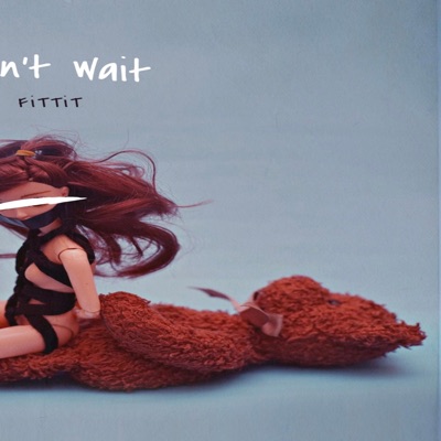 CAN'T WAIT (ORIGINAL AUDIO) - Single